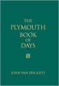 The Plymouth Book of Days - John Van der Kiste