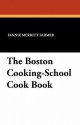 The Boston Cooking-School Cook Book - Fannie Merritt Farmer