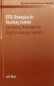 ESOL Strategies for Teaching Content: Facilitating Instruction for English Language Learners - Jodi Reiss