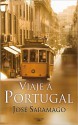 Viaje a Portugal (Journey to Portugal) - José Saramago