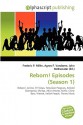 Reborn! Episodes (Season 1) - Agnes F. Vandome, John McBrewster, Sam B Miller II