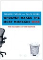 Whoever Makes the Most Mistakes Wins - Richard Farson, Ralph Keyes