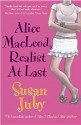 Alice Mac Leod, Realist At Last - Susan Juby