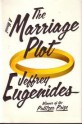 The Marriage Plot - Jeffrey Eugenides