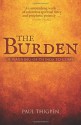 The Burden: A warning of things to come - Paul Thigpen