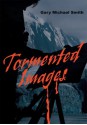 Tormented Images - Gary Smith