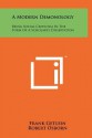 A Modern Demonology: Being Social Criticism in the Form of a Scholarly Dissertation - Frank Getlein, Robert Osborn