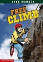 Free Climb (Impact Books) - Jake Maddox, Sean Tiffany, Bob Temple