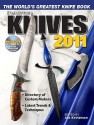 Knives 2011: The World's Greatest Knife Book - Joe Kertzman