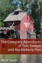 The Complete Adventures of Tom Sawyer & Huckleberry Finn - Mark Twain, Golgotha Press