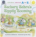 Zachary Zebra's Zippity Zooming - Barbara deRubertis