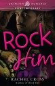 Rock Him - Rachel Cross