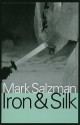 Iron & Silk - Mark Salzman