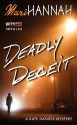 Deadly Deceit - Mari Hannah