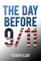 The Day Before 9/11 - Black Mesa Publishing