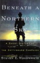 Beneath a Northern Sky: A Short History of the Gettysburg Campaign - Steven E. Woodworth