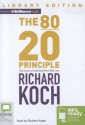 The 80/20 Principle: The Secret of Achieving More with Less - Richard Koch, Richard Aspel