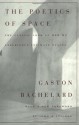 The Poetics of Space - Maria Jolas, John R. Stilgoe, Gaston Bachelard, Étienne Gilson