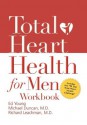 Total Heart Health for Men Workbook - Michael Duncan, H. Edwin Young, Richard Leachman