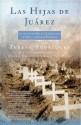 Las Hijas de Juarez (Daughters of Juarez): Un auténtico relato de asesinatos en serie al sur de la frontera (Atria Espanol) (Spanish Edition) - Teresa Rodriguez, Diana Montané, Lisa Pulitzer