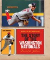 The Story of the Washington Nationals - Michael E. Goodman