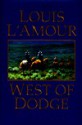 West of Dodge - Louis L'Amour