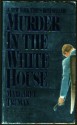 Murder In The White House: A Novel - Margaret Truman