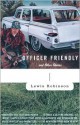 Officer Friendly: and Other Stories - Lewis Robinson