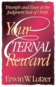 Your Eternal Reward: Triumph and Tears at the Judgment Seat of Christ - Erwin W. Lutzer