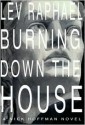 Burning Down the House - Lev Raphael