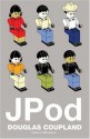 JPod: A Novel - Douglas Coupland