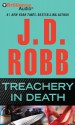 Treachery in Death (In Death Series) - J.D. Robb, Susan Ericksen