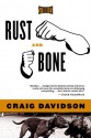 Rust and Bone: Stories - Craig Davidson