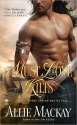 Must Love Kilts - Allie Mackay