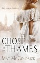 Ghost Of The Thames - May McGoldrick