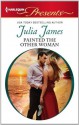 Painted the Other Woman (Harlequin Presents) - Julia James