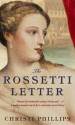 The Rossetti Letter - Christi Phillips