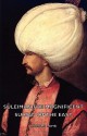 Suleiman the Magnificent - Sultan of the East - Harold Lamb