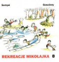 Rekreacje Mikołajka - René Goscinny, Jean-Jacques Sempé, Tola Maruszkiewicz, Elżbieta Staniszkis