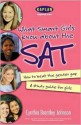 What Smart Girls Know about the SAT: How to Beat the Gender Gap - Cynthia Johnson