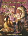 Native North American Wisdom and Gifts - Niki Walker, Bobbie Kalman