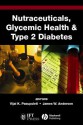 Nutraceuticals, Glycemic Health and Type 2 Diabetes - Vijai K. Pasupuleti, James W. Anderson