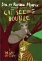 Cat Seeing Double - Shirley Rousseau Murphy