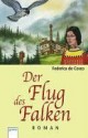 Der Flug Des Falken - Federica de Cesco