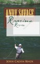 Andy Savage of Roaring River - John Knox