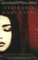 Desirable Daughters - Bharati Mukherjee