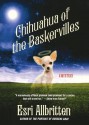 Chihuahua of the Baskervilles - Esri Allbritten