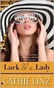 Luck Be a Lady - Cathie Linz