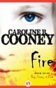 Fire - Caroline B. Cooney