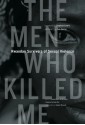 The Men Who Killed Me: Rwandan Survivors of Sexual Violence - Anne-Marie de Brouwer, Sandra Ka Hon Chu, Samer Muscati, Stephen Lewis, Eve Ensler